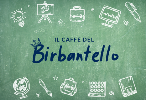 IL CAFFÈ DEL BIRBANTELLO (2025/26)